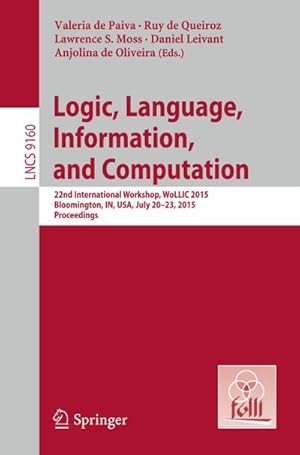 Image du vendeur pour Logic, Language, Information, and Computation mis en vente par BuchWeltWeit Ludwig Meier e.K.