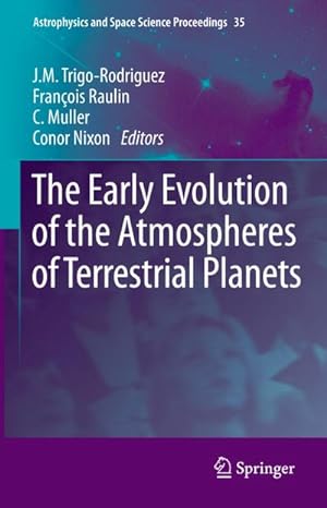 Seller image for The Early Evolution of the Atmospheres of Terrestrial Planets for sale by BuchWeltWeit Ludwig Meier e.K.