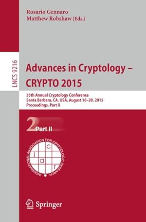 Seller image for Advances in Cryptology -- CRYPTO 2015 for sale by BuchWeltWeit Ludwig Meier e.K.