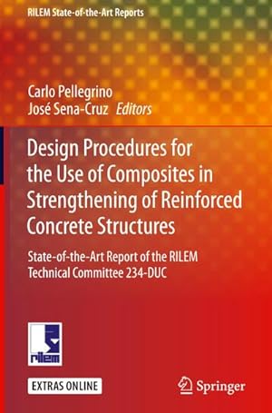 Seller image for Design Procedures for the Use of Composites in Strengthening of Reinforced Concrete Structures for sale by BuchWeltWeit Ludwig Meier e.K.