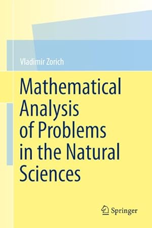 Imagen del vendedor de Mathematical Analysis of Problems in the Natural Sciences a la venta por BuchWeltWeit Ludwig Meier e.K.