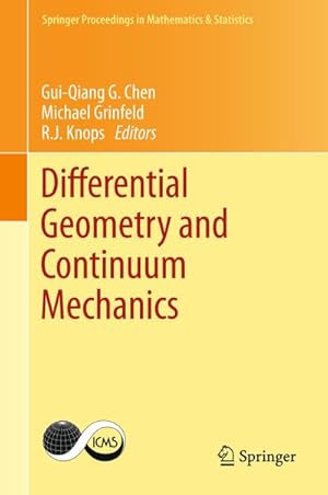 Bild des Verkufers fr Differential Geometry and Continuum Mechanics zum Verkauf von BuchWeltWeit Ludwig Meier e.K.