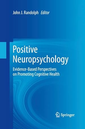 Image du vendeur pour Positive Neuropsychology mis en vente par BuchWeltWeit Ludwig Meier e.K.