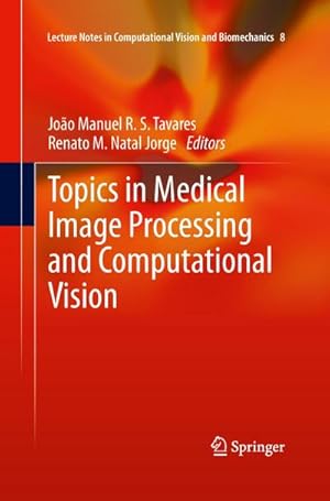 Seller image for Topics in Medical Image Processing and Computational Vision for sale by BuchWeltWeit Ludwig Meier e.K.