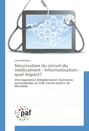 Image du vendeur pour Scurisation du circuit du mdicament - Informatisation : quel impact? mis en vente par BuchWeltWeit Ludwig Meier e.K.