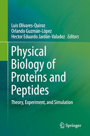 Imagen del vendedor de Physical Biology of Proteins and Peptides a la venta por BuchWeltWeit Ludwig Meier e.K.