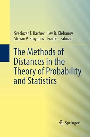 Image du vendeur pour The Methods of Distances in the Theory of Probability and Statistics mis en vente par BuchWeltWeit Ludwig Meier e.K.