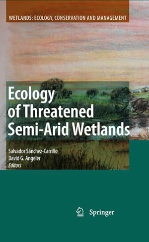 Image du vendeur pour Ecology of Threatened Semi-Arid Wetlands mis en vente par BuchWeltWeit Ludwig Meier e.K.