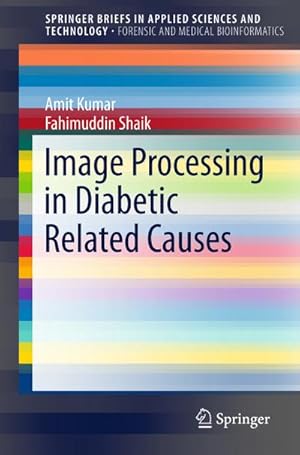Image du vendeur pour Image Processing in Diabetic Related Causes mis en vente par BuchWeltWeit Ludwig Meier e.K.