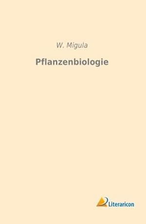 Imagen del vendedor de Pflanzenbiologie a la venta por BuchWeltWeit Ludwig Meier e.K.