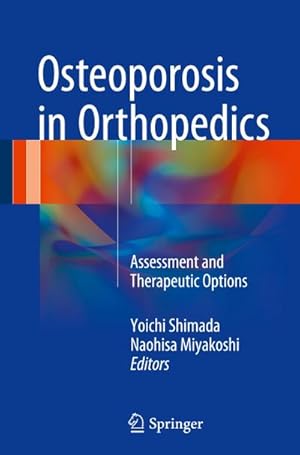 Imagen del vendedor de Osteoporosis in Orthopedics a la venta por BuchWeltWeit Ludwig Meier e.K.