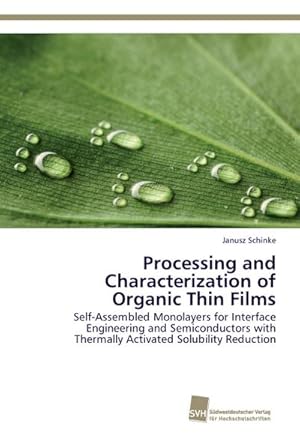 Immagine del venditore per Processing and Characterization of Organic Thin Films venduto da BuchWeltWeit Ludwig Meier e.K.