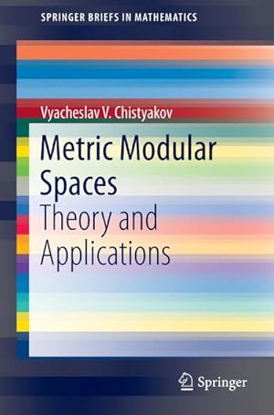 Bild des Verkufers fr Metric Modular Spaces zum Verkauf von BuchWeltWeit Ludwig Meier e.K.