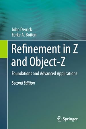 Immagine del venditore per Refinement in Z and Object-Z venduto da BuchWeltWeit Ludwig Meier e.K.