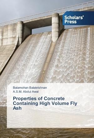 Seller image for Properties of Concrete Containing High Volume Fly Ash for sale by BuchWeltWeit Ludwig Meier e.K.