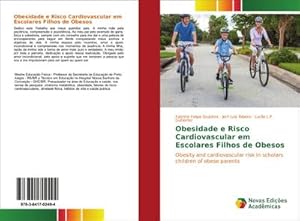 Bild des Verkufers fr Obesidade e Risco Cardiovascular em Escolares Filhos de Obesos zum Verkauf von BuchWeltWeit Ludwig Meier e.K.