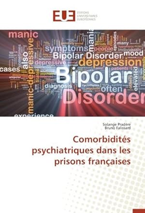 Imagen del vendedor de Comorbidits psychiatriques dans les prisons franaises a la venta por BuchWeltWeit Ludwig Meier e.K.