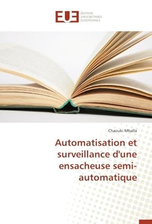 Seller image for Automatisation et surveillance d'une ensacheuse semi-automatique for sale by BuchWeltWeit Ludwig Meier e.K.