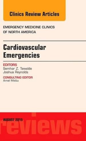 Immagine del venditore per Cardiovascular Emergencies, an Issue of Emergency Medicine Clinics of North America venduto da BuchWeltWeit Ludwig Meier e.K.