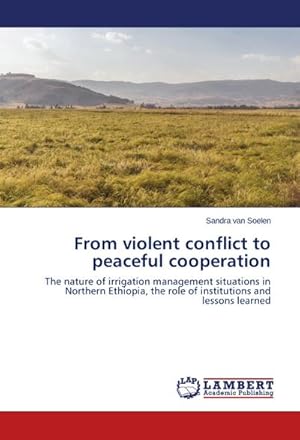 Image du vendeur pour From violent conflict to peaceful cooperation mis en vente par BuchWeltWeit Ludwig Meier e.K.