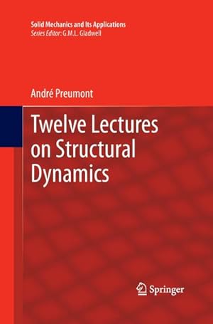 Image du vendeur pour Twelve Lectures on Structural Dynamics mis en vente par BuchWeltWeit Ludwig Meier e.K.