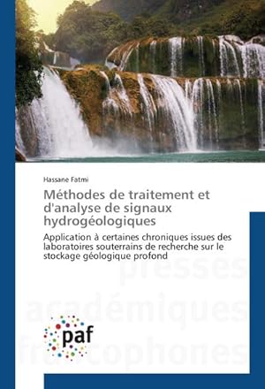 Image du vendeur pour Mthodes de traitement et d'analyse de signaux hydrogologiques mis en vente par BuchWeltWeit Ludwig Meier e.K.