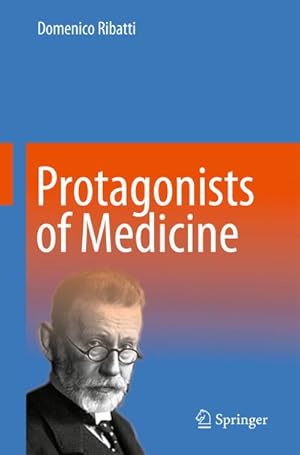 Seller image for Protagonists of Medicine for sale by BuchWeltWeit Ludwig Meier e.K.