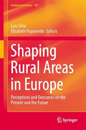 Image du vendeur pour Shaping Rural Areas in Europe mis en vente par BuchWeltWeit Ludwig Meier e.K.