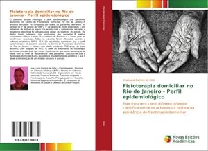 Seller image for Fisioterapia domiciliar no Rio de Janeiro - Perfil epidemiolgico for sale by BuchWeltWeit Ludwig Meier e.K.