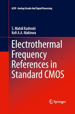 Immagine del venditore per Electrothermal Frequency References in Standard CMOS venduto da BuchWeltWeit Ludwig Meier e.K.