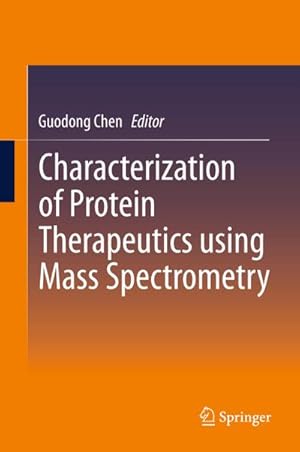 Seller image for Characterization of Protein Therapeutics using Mass Spectrometry for sale by BuchWeltWeit Ludwig Meier e.K.