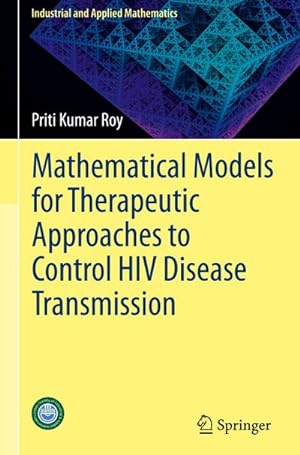 Image du vendeur pour Mathematical Models for Therapeutic Approaches to Control HIV Disease Transmission mis en vente par BuchWeltWeit Ludwig Meier e.K.