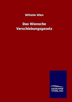 Seller image for Das Wiensche Verschiebungsgesetz for sale by BuchWeltWeit Ludwig Meier e.K.