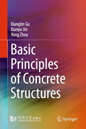 Imagen del vendedor de Basic Principles of Concrete Structures a la venta por BuchWeltWeit Ludwig Meier e.K.