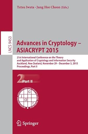 Imagen del vendedor de Advances in Cryptology  ASIACRYPT 2015 a la venta por BuchWeltWeit Ludwig Meier e.K.