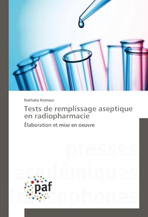 Image du vendeur pour Tests de remplissage aseptique en radiopharmacie mis en vente par BuchWeltWeit Ludwig Meier e.K.