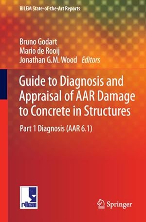 Image du vendeur pour Guide to Diagnosis and Appraisal of AAR Damage to Concrete in Structures mis en vente par BuchWeltWeit Ludwig Meier e.K.
