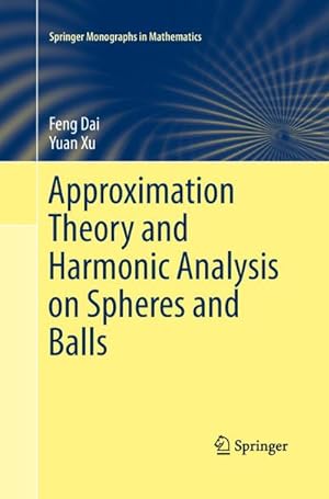 Immagine del venditore per Approximation Theory and Harmonic Analysis on Spheres and Balls venduto da BuchWeltWeit Ludwig Meier e.K.