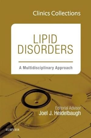 Seller image for Lipid Disorders: A Multidisciplinary Approach (Clinics Collections) for sale by BuchWeltWeit Ludwig Meier e.K.