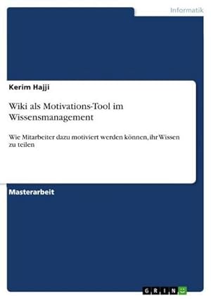 Seller image for Wiki als Motivations-Tool im Wissensmanagement for sale by BuchWeltWeit Ludwig Meier e.K.