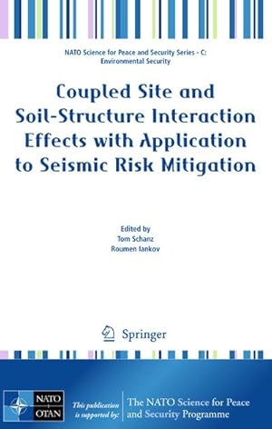 Seller image for Coupled Site and Soil-Structure Interaction Effects with Application to Seismic Risk Mitigation for sale by BuchWeltWeit Ludwig Meier e.K.