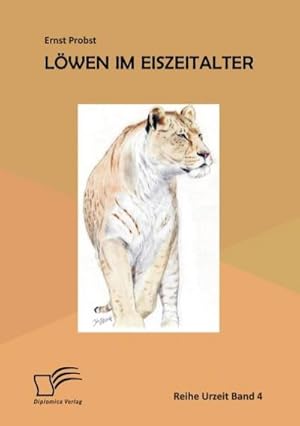 Seller image for Lwen im Eiszeitalter for sale by BuchWeltWeit Ludwig Meier e.K.