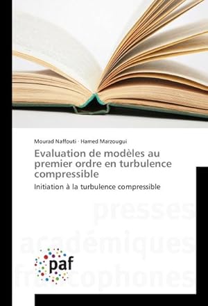 Seller image for Evaluation de modles au premier ordre en turbulence compressible for sale by BuchWeltWeit Ludwig Meier e.K.