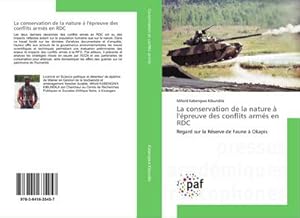 Immagine del venditore per La conservation de la nature  l'preuve des conflits arms en RDC venduto da BuchWeltWeit Ludwig Meier e.K.