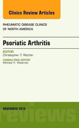 Immagine del venditore per Psoriatic Arthritis, an Issue of Rheumatic Disease Clinics venduto da BuchWeltWeit Ludwig Meier e.K.