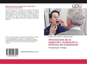 Seller image for Alteraciones de la deglucin: evaluacin y tcnicas de tratamiento for sale by BuchWeltWeit Ludwig Meier e.K.