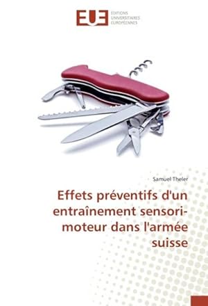 Seller image for Effets prventifs d'un entranement sensori-moteur dans l'arme suisse for sale by BuchWeltWeit Ludwig Meier e.K.