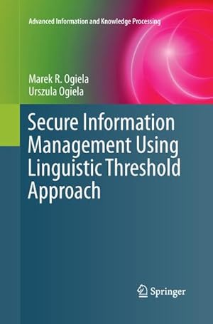 Immagine del venditore per Secure Information Management Using Linguistic Threshold Approach venduto da BuchWeltWeit Ludwig Meier e.K.