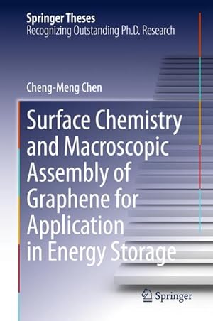 Imagen del vendedor de Surface Chemistry and Macroscopic Assembly of Graphene for Application in Energy Storage a la venta por BuchWeltWeit Ludwig Meier e.K.