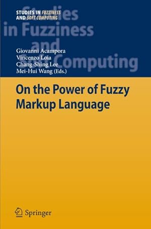 Imagen del vendedor de On the Power of Fuzzy Markup Language a la venta por BuchWeltWeit Ludwig Meier e.K.